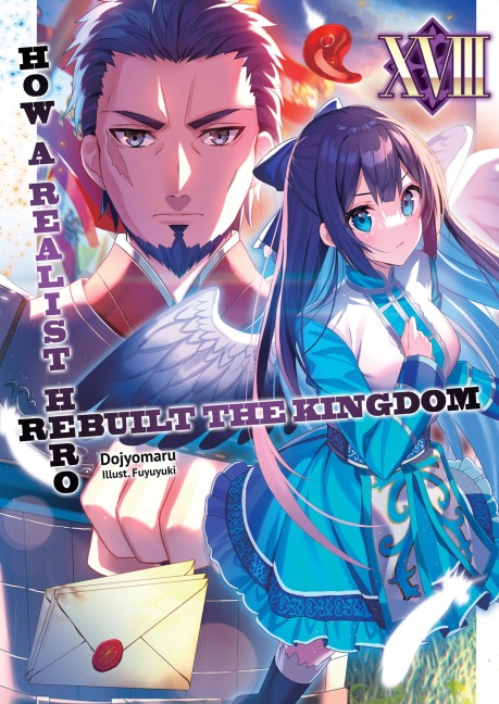 How a Realist Hero Rebuilt the Kingdom: Volume 18 - Dojyomaru