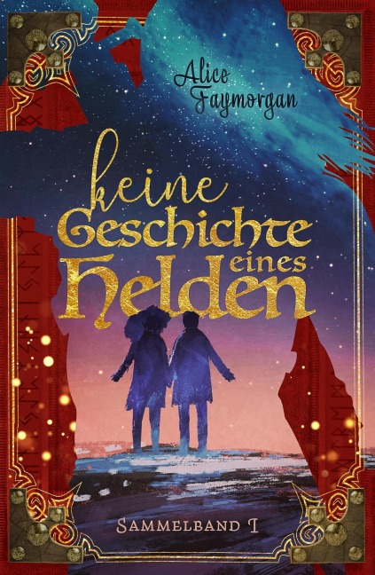 Keine Geschichte eines Helden - Alice Faymorgan