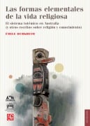 Las formas elementales de la vida religiosa - Émile Durkheim