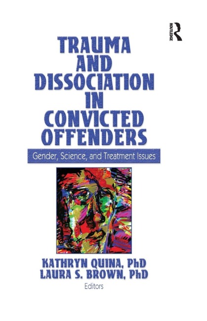 Trauma and Dissociation in Convicted Offenders - 