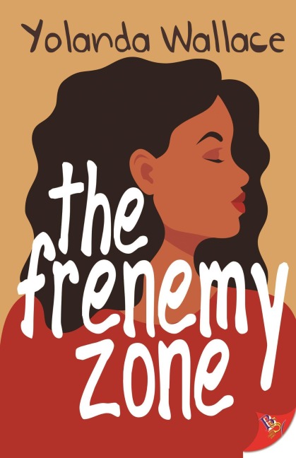 The Frenemy Zone - Yolanda Wallace