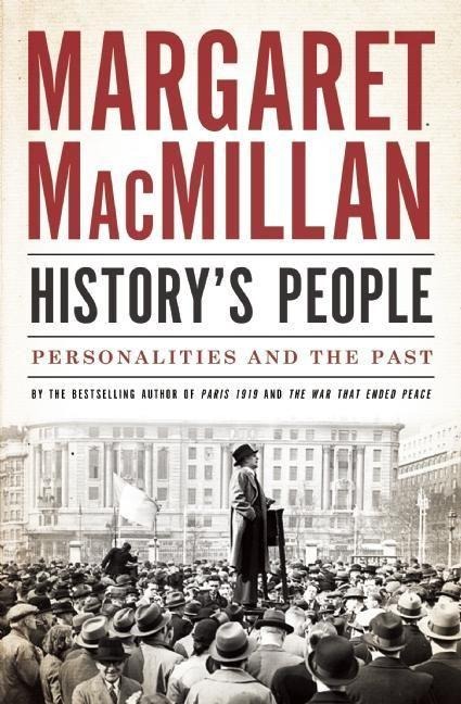 History's People - Margaret Macmillan