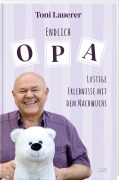 Cover-Bild zum Titel 'Endlich Opa' von 'Toni Lauerer'
