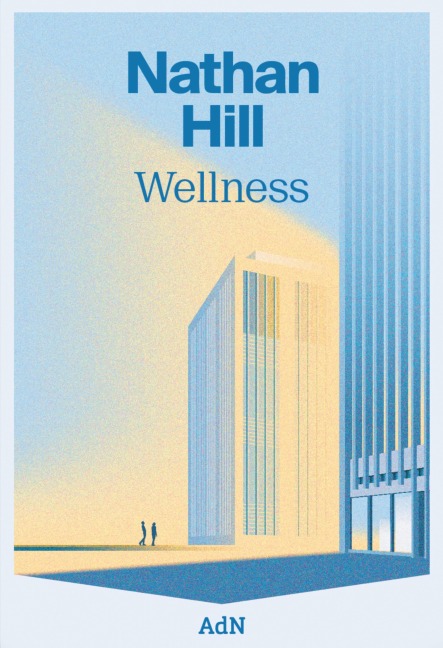 Wellness - Nathan Hill