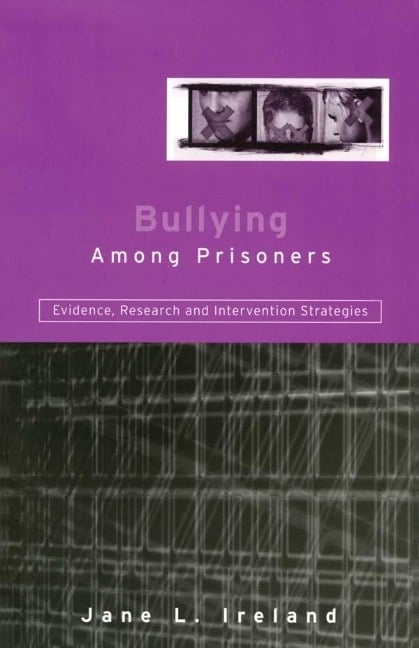 Bullying Among Prisoners - Jane L. Ireland
