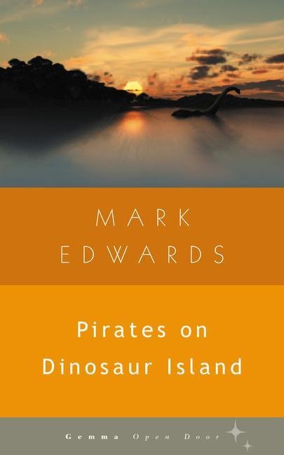 Pirates on Dinosaur Island - Mark Edwards