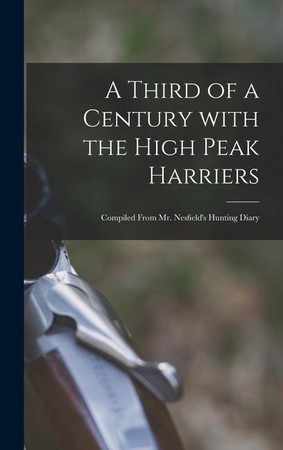 A Third of a Century with the High Peak Harriers - Anonymous