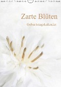 Cover-Bild zum Titel 'Zarte Blüten / Geburtstagskalender (Wandkalender immerwährend DIN A4 hoch)' von 'Anja Otto'