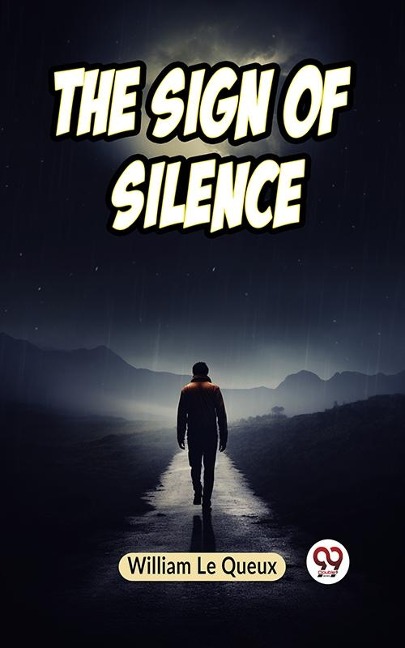 Sign of Silence - William Le Queux