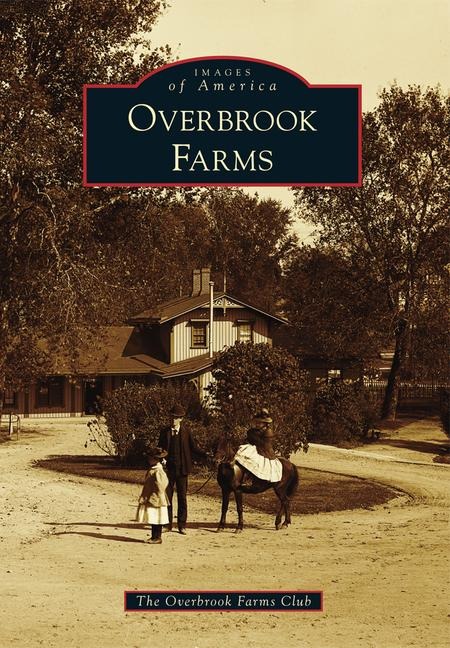 Overbrook Farms - The Overbrook Farms Club (Author)