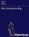 Cover-Bild zum Titel 'Die Gebrüder Kip' von 'Jules Verne'