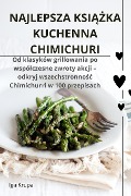 NAJLEPSZA KSI¿¿KA KUCHENNA CHIMICHURI - Iga Krupa