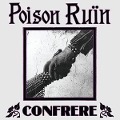 Cover-Bild zum Titel 'Confrere' von 'Poison Ru¿n'