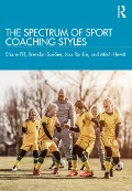 Cover-Bild zum Titel 'The Spectrum of Sport Coaching Styles' von 'Shane Pill, Joss Rankin, Brendan Suesee, Mitch Hewitt'
