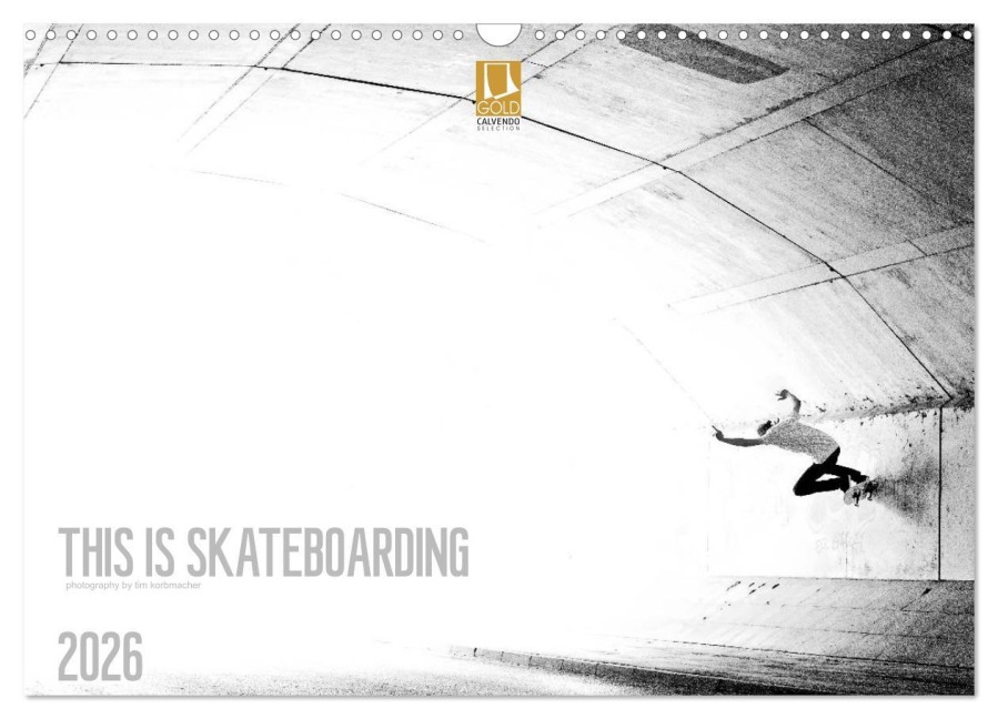 THIS IS SKATEBOARDING 2026 (Wandkalender 2026 DIN A3 quer), CALVENDO Monatskalender - Tim Korbmacher Photography