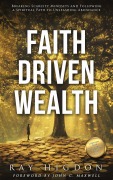 Cover-Bild zum Titel 'Faith Driven Wealth' von 'Ray Higdon'