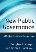 Cover-Bild zum Titel 'New Public Governance' von 'Douglas Morgan, Brian Cook'