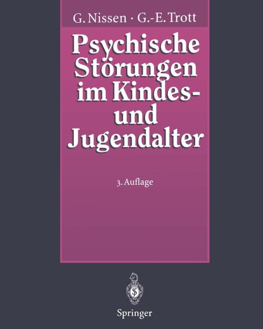 Psychische Störungen im Kindes- und Jugendalter - Götz-Erik Trott, Gerhardt Nissen