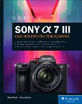 Cover-Bild zum Titel 'Sony Alpha 7 III' von 'Dietmar Spehr, Margrit Spehr'