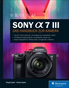 Cover-Bild zum Titel 'Sony Alpha 7 III' von 'Margrit Spehr, Dietmar Spehr'
