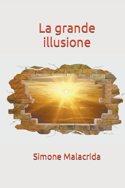 La grande illusione - Simone Malacrida