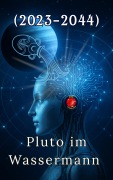 Cover-Bild zum Titel 'Pluto im Wassermann (2023-2044)' von 'Alina Rubi'