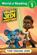 World of Reading: Star Wars: Young Jedi Adventures: The Young Jedi - Emeli Juhlin