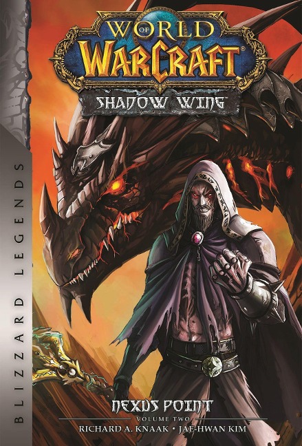 World of Warcraft: Nexus Point - The Dragons of Outland - Book Two - Richard A Knaak