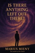 Cover-Bild zum Titel 'Is there anything left out there' von 'Marius Mieny'