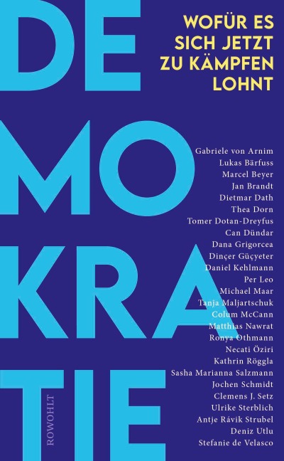 Demokratie - Gabriele von Arnim, Lukas Bärfuss, Daniel Kehlmann