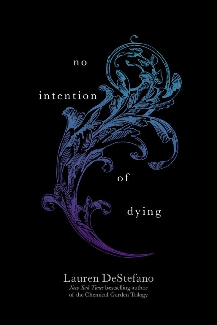 No Intention of Dying - Lauren DeStefano