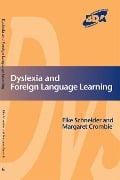 Cover-Bild zum Titel 'Dyslexia and Modern Foreign Languages' von 'Elke Schneider, Margaret Crombie'