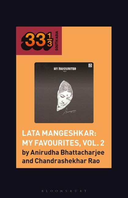 Lata Mangeshkar: My Favourites, Vol. 2 - Anirudha Bhattacharjee, Chandrashekhar Rao