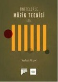 Cover-Bild zum Titel 'Ünitelerle Müzik Teorisi 1' von 'Serhat Akyol'