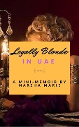Cover-Bild zum Titel 'Legally Blonde in UAE' von 'Marsha Marie'
