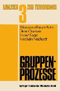 Cover-Bild zum Titel 'Gruppenprozesse' von 'Wanda von Baeyer-Katte, Dieter Claessens, Hubert Feger, Friedhelm Neidhardt'