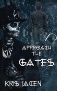 Cover-Bild zum Titel 'Approach the Gates' von 'Kris Jacen'