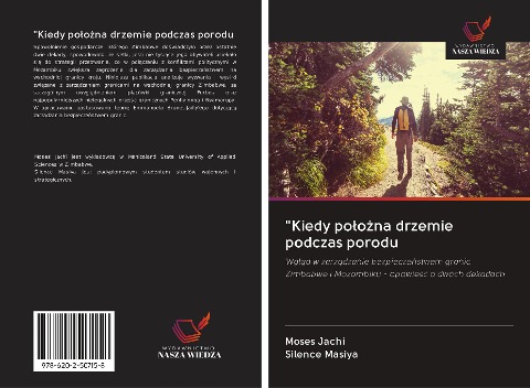 "Kiedy po¿o¿na drzemie podczas porodu - Moses Jachi, Silence Masiya