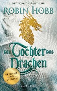 Cover-Bild zum Titel 'Die Tochter des Drachen' von 'Robin Hobb'
