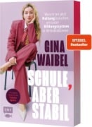 Cover-Bild zum Titel 'Schule, aber stabil' von 'Gina Waibel'