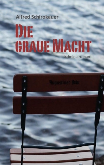 Die graue Macht - Alfred Schirokauer