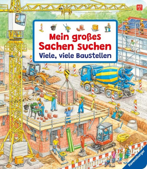 Mein großes Sachen suchen: Viele, viele Baustellen - Susanne Gernhäuser Mein großes Sachen suchen: Viele, viele Baustellen - Susanne Gernhäuser