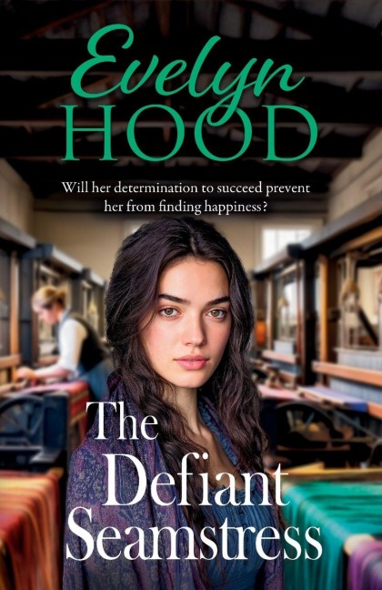 The Defiant Seamstress - Evelyn Hood