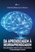 Cover-Bild zum Titel 'Da Aprendizagem a` Neuroaprendizagem' von 'Andriele Bittencourt Oliveira'