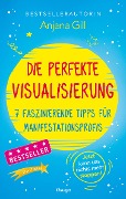 Die perfekte Visualisierung - Anjana Gill