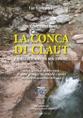 Cover-Bild zum Titel 'La conca di Claut. Un territorio da riscoprire' von 'Ugo Scortegagna'