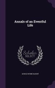 Cover-Bild zum Titel 'Annals of an Eventful Life' von 'George Webbe Dasent'