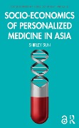 Cover-Bild zum Titel 'Socio-economics of Personalized Medicine in Asia' von 'Shirley Sun'