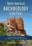 Cover-Bild zum Titel 'Native American Archaeology in the Parks' von 'Kenneth L. Feder'