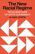 Cover-Bild zum Titel 'The New Racial Regime' von 'Alana Lentin'
